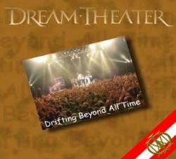 Dream Theater : Drifting Beyond All Time